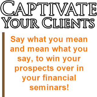 Financial Seminars for retirement and financial planners.